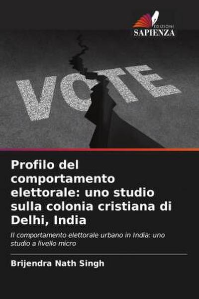 Profilo del comportamento elettorale: uno studio sulla colonia cristiana di Delhi, India