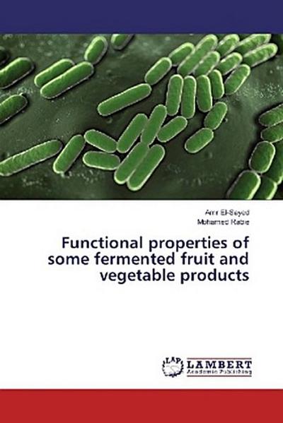 Functional properties of some fermented fruit and vegetable products