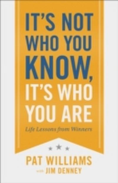 It’s Not Who You Know, It’s Who You Are
