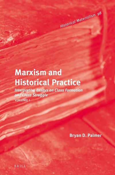 Marxism and Historical Practice (Vol. I)