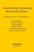 ’Eine gewaltige Erscheinung des positiven Rechts’