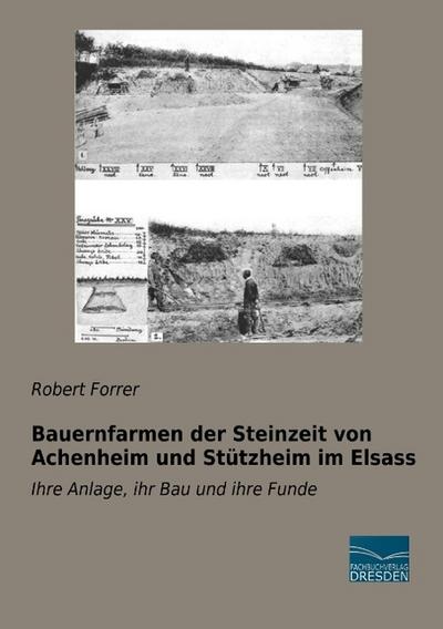 Bauernfarmen der Steinzeit von Achenheim und Stützheim im Elsass