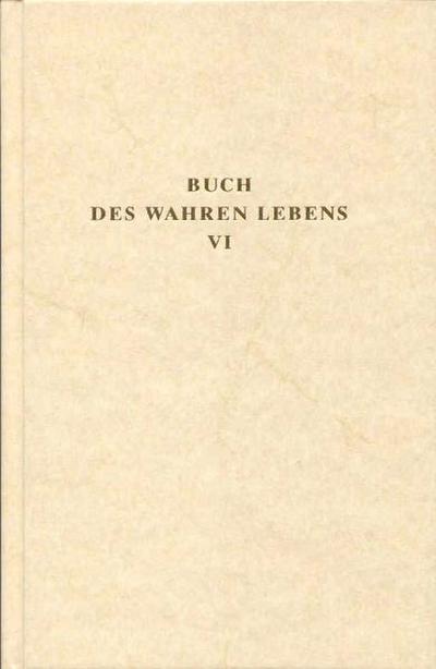 Das Buch des wahren Lebens. Lehren des göttlichen Meisters / Das Buch des wahren Lebens. Lehren des göttlichen Meisters