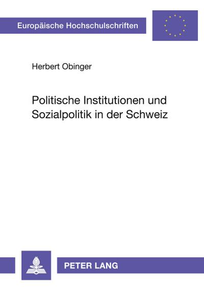 Politische Institutionen und Sozialpolitik in der Schweiz