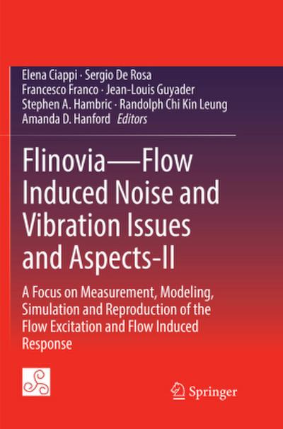 Flinovia-Flow Induced Noise and Vibration Issues and Aspects-II