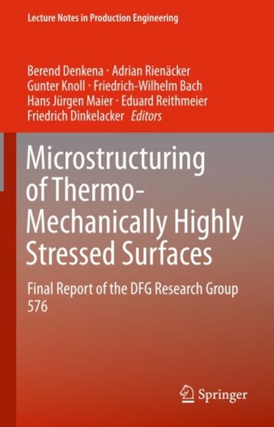 Microstructuring of Thermo-Mechanically Highly Stressed Surfaces