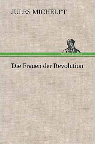 Die Frauen der Revolution