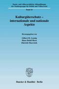 Kulturgüterschutz - internationale und nationale Aspekte