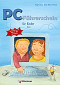 PC-Führerschein für Kinder – Arbeitsheft 1: Für Windows Vista / XP / Word 97-2003 / OpenOffice