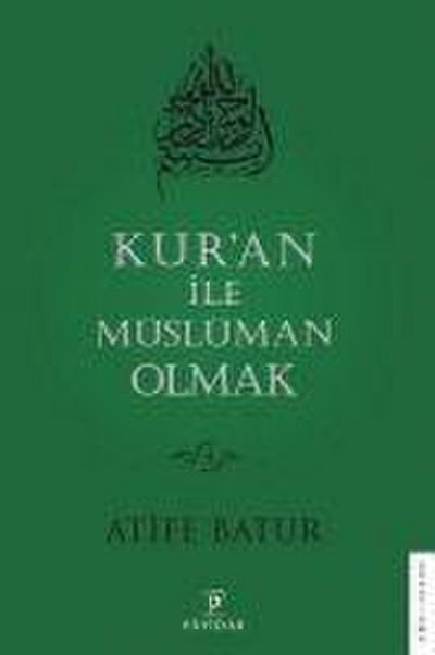Kuran ile Müslüman Olmak 4