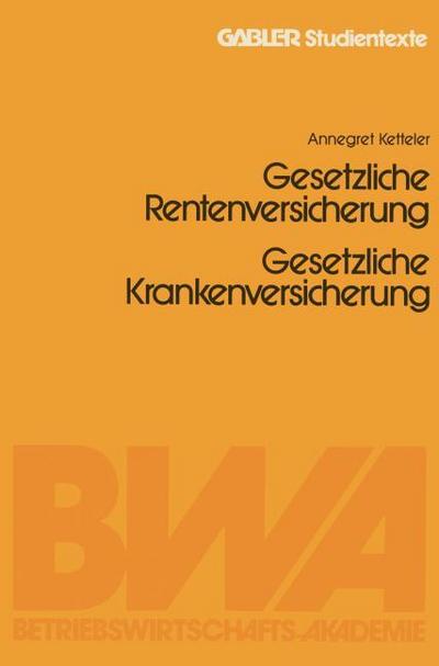 Gesetzliche Rentenversicherung.Gesetzliche Krankenversicherung