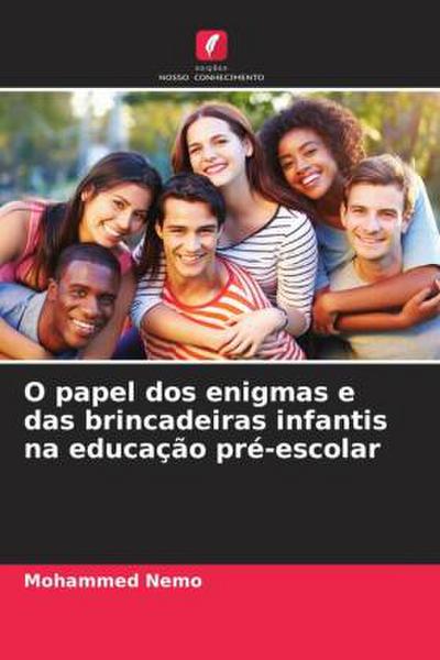 O papel dos enigmas e das brincadeiras infantis na educação pré-escolar
