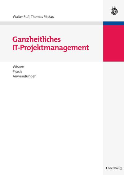 Ganzheitliches IT-Projektmanagement