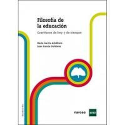 Filosofía de la educación : cuestiones de hoy y de siempre
