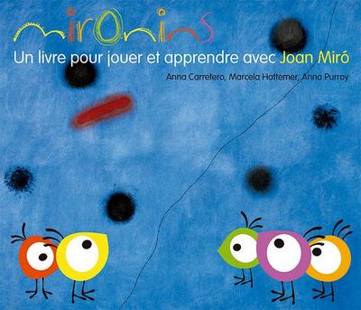 Los cuentos de la cometa. Mironins, un livre pour jouer et apprendre avec Joan Miró