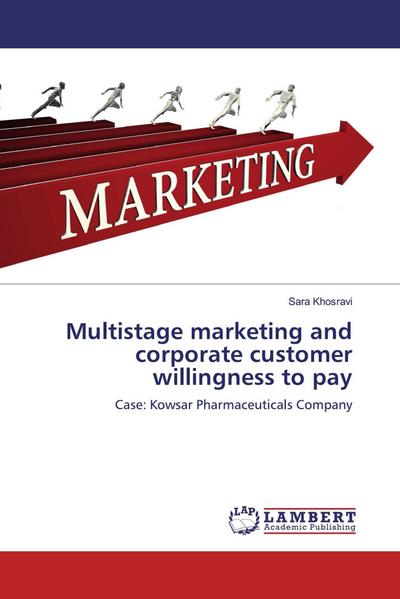 Multistage marketing and corporate customer willingness to pay