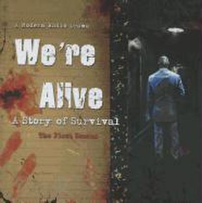 We’re Alive: A Story of Survival, the First Season