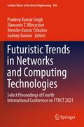 Futuristic Trends in Networks and Computing Techno