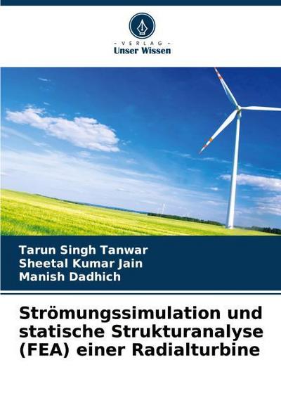 Strömungssimulation und statische Strukturanalyse (FEA) einer Radialturbine