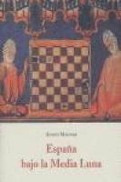 España bajo la media luna