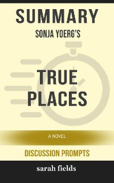“True Places: A Novel” by Sonja Yoerg