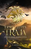 Erwachtes Traja