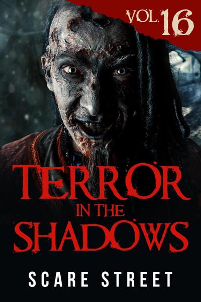 Terror in the Shadows Vol. 16