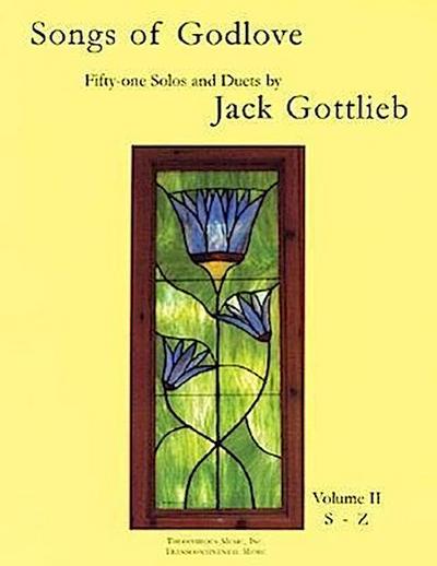 Songs of Godlove, Volume II: S-Z: 51 Solos and Duets