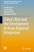 China’s Rise and the Development of Asian Regional Integration