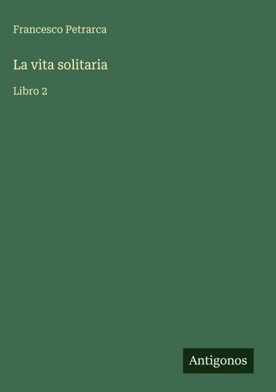 La vita solitaria