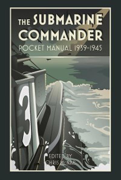 Submarine Commander Pocket Manual 1939-1945