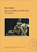 Spannungsfelder einer Identität: Die Elsässer (Abhandlungen der Akademie der Wissenschaften und der Literatur (Einzelveröff.), Band 12)