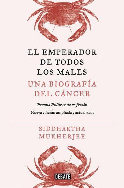 El Emperador de Todos Los Males. Edición Ampliada / The Emperor of All Maladies. Expanded Edition