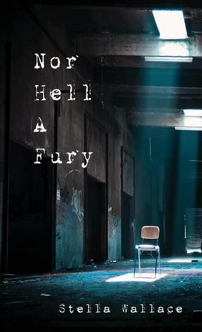 Nor Hell A Fury