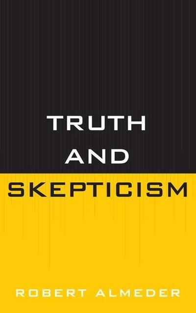 Almeder, R: Truth and Skepticism