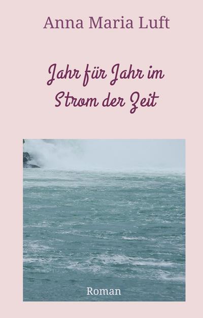 Jahr für Jahr im Strom der Zeit