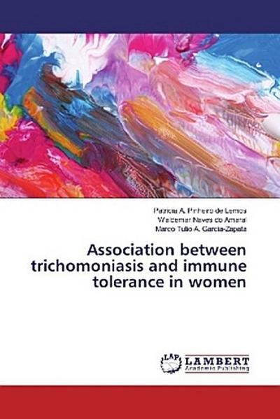 Association between trichomoniasis and immune tolerance in women