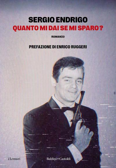 Quanto mi dai se mi sparo?