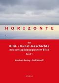 Horizonte der Bild-/Kunstgeschichte mit kunstpädag