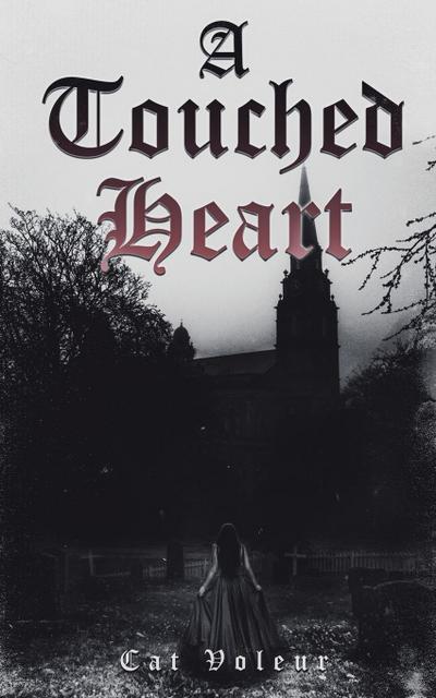 A Touched Heart