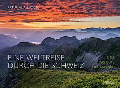Eine Weltreise durch die Schweiz