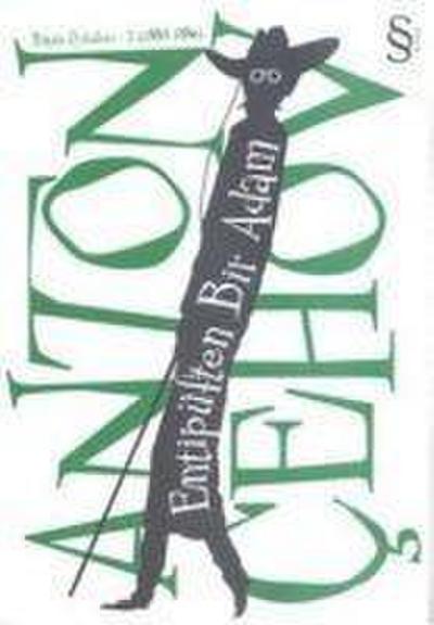 Entipüften Bir Adam; Bütün Öyküleri 2 1885-1886