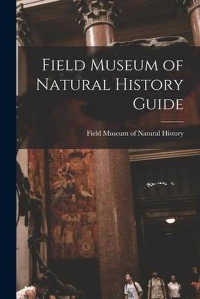Field Museum of Natural History Guide