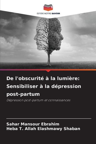 De l’obscurité à la lumière: Sensibiliser à la dépression post-partum