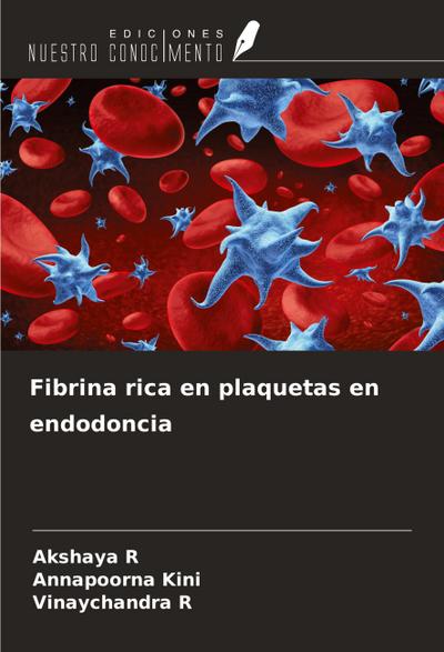 Fibrina rica en plaquetas en endodoncia