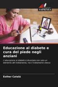 Educazione al diabete e cura del piede negli anziani