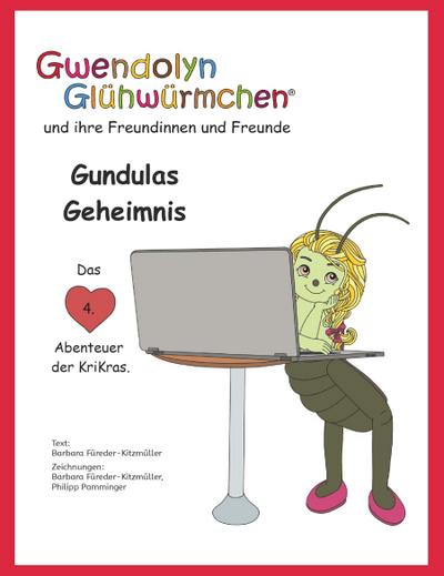 Gundulas Geheimnis: Das 4. Abenteuer der KriKras