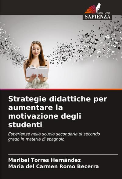 Strategie didattiche per aumentare la motivazione degli studenti