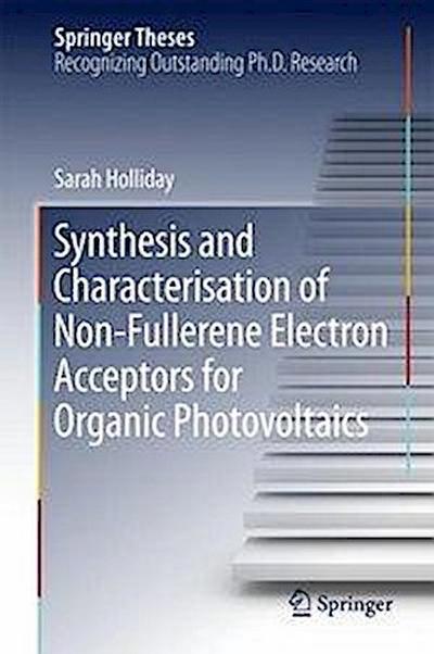 Synthesis and Characterisation of Non-Fullerene Electron Acceptors for Organic Photovoltaics
