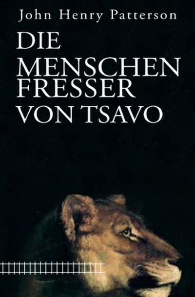 Die Menschenfresser von Tsavo